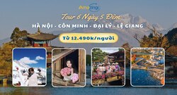 Tour Hà Nội - Côn Minh - Đại Lý - Lệ Giang 6 Ngày 5 Đêm
