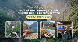 Tour Hà Nội - Trương Gia Giới - Phượng Hoàng Cổ Trấn 6 Ngày 5 Đêm (Bay VJ)