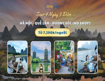 Tour Hà Nội - Quế Lâm - Dương Sóc 4 Ngày 3 Đêm No Shop